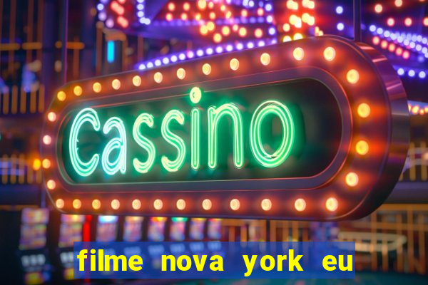 filme nova york eu te amo